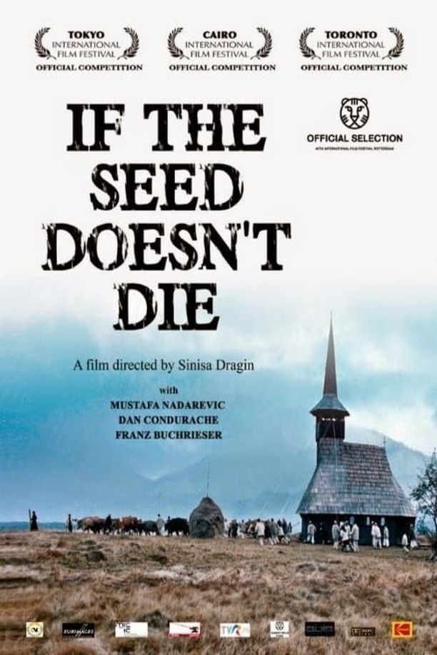 If the Seed Doesn't DieAko zrno ne umre (2010)