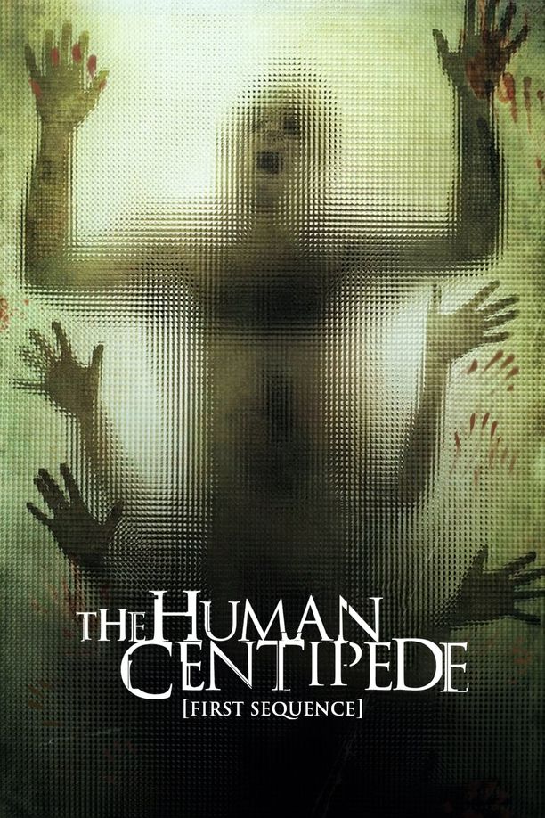 人体蜈蚣The Human Centipede (First Sequence) (2009)