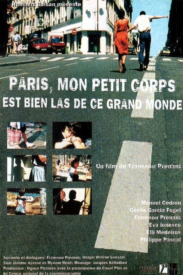 Paris, My Little Body Is Very Tired of This Big WorldParis, mon petit corps est bien las de ce grand monde (2000)