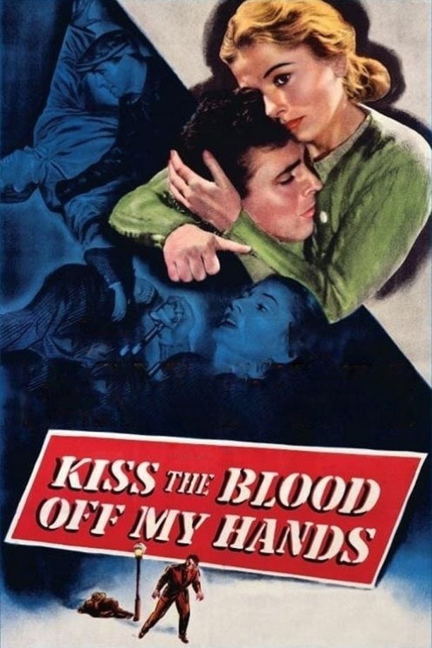 碧血柔情Kiss the Blood Off My Hands (1948)
