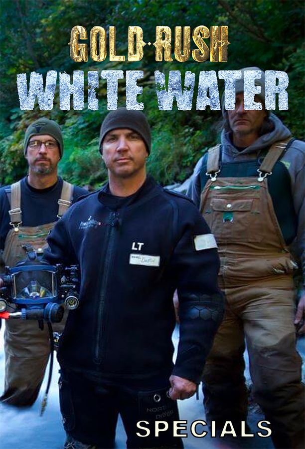 淘金热：白水    特别篇
    Gold Rush: White Water (2018)