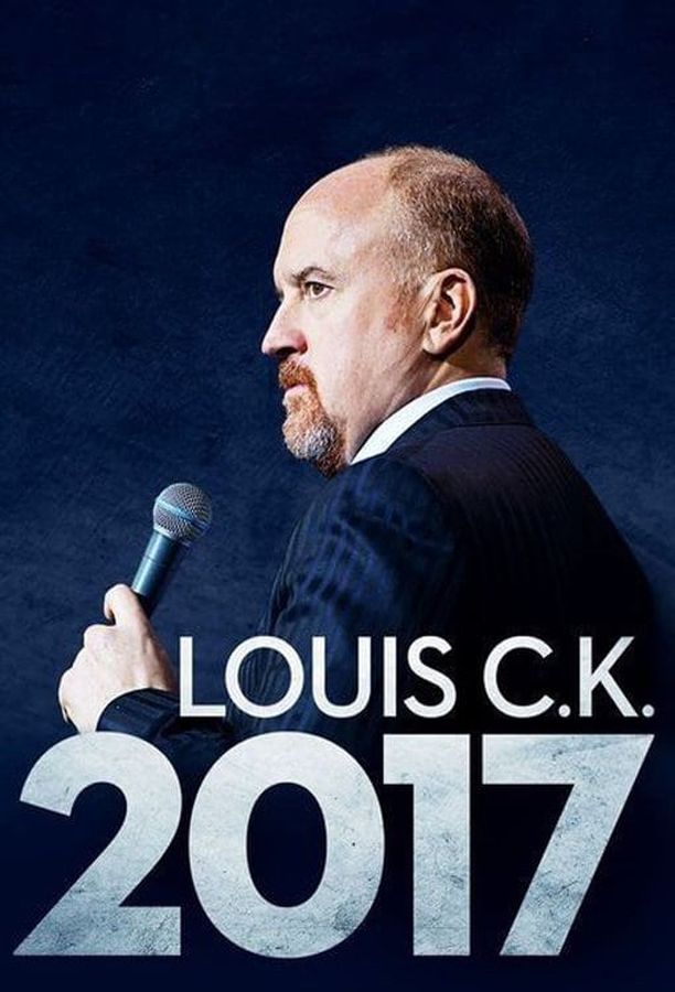 路易·C·K 二〇一七Louis C.K. 2017 (2017)