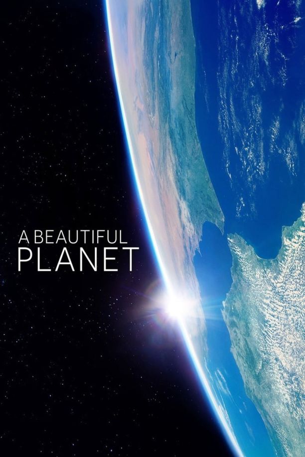 美丽星球A Beautiful Planet (2016)