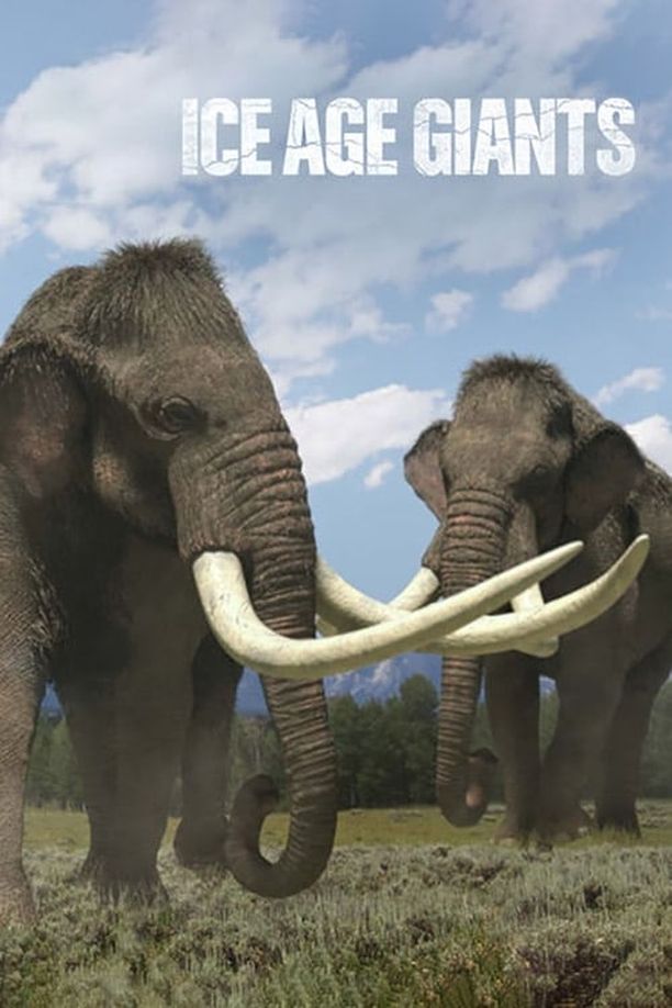 冰河巨兽Ice Age Giants (2013)
