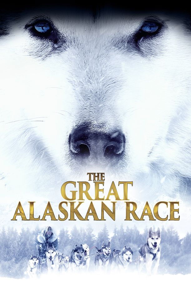 送赞雪橇犬The Great Alaskan Race (2019)