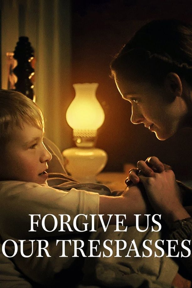 饶恕我们的罪Forgive Us Our Trespasses (2022)