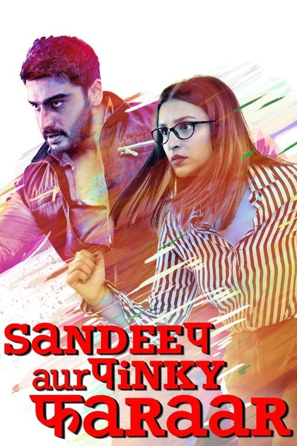 Sandeep Aur Pinky Faraarसंदीप और पिंकी फरार (2021)
