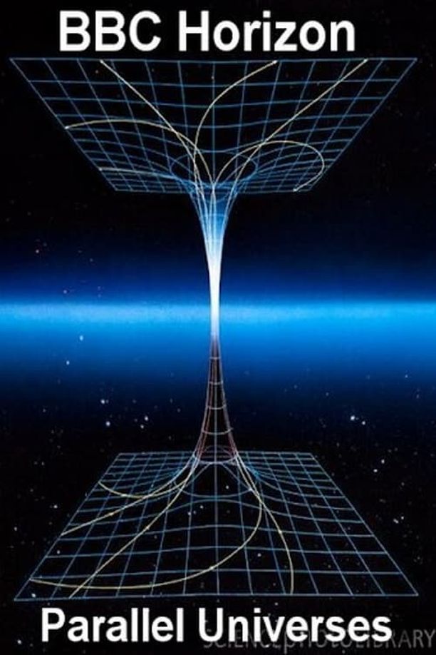 Horizons: Parallel Universes (2002)