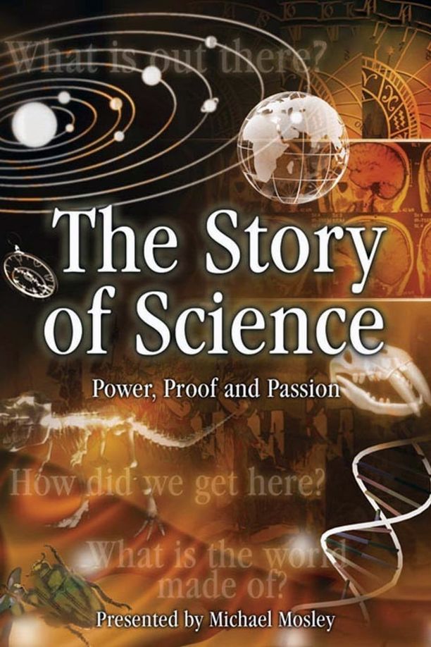 科学的故事The Story of Science: Power, Proof and Passion (2010)