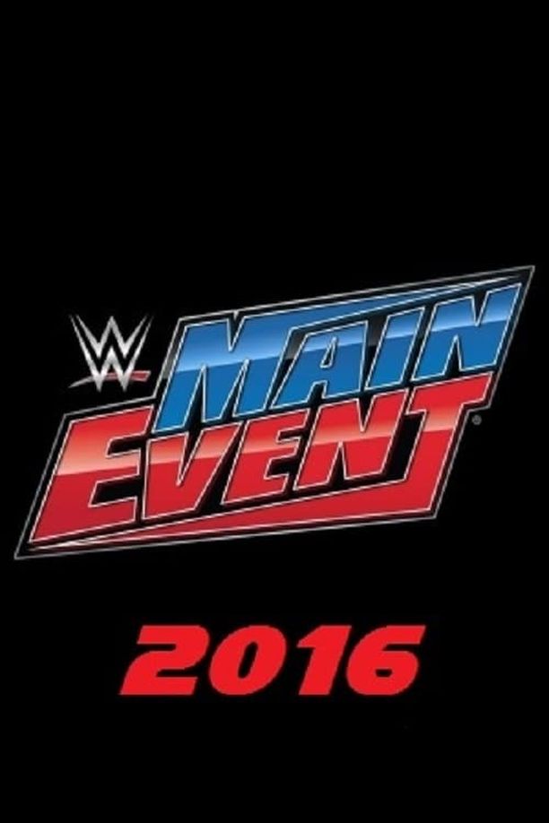 WWE Main Event    第⁨五⁩季
     (2016)