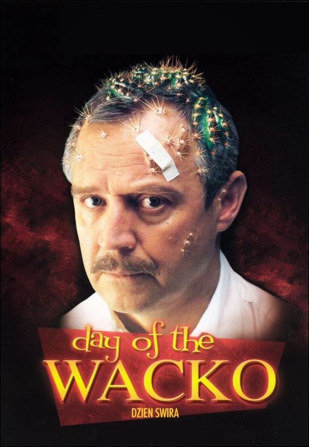 Day of the WackoDzień Świra (2002)