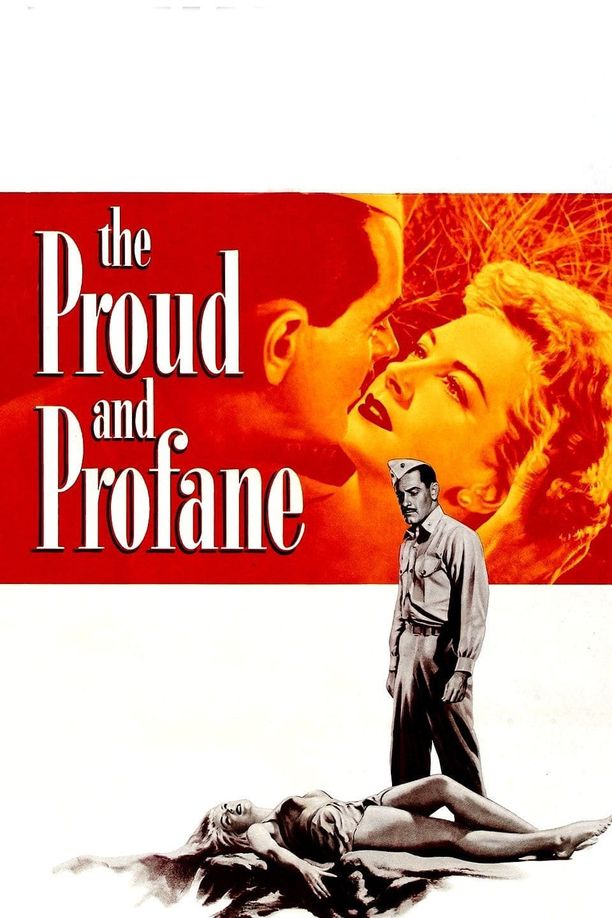 The Proud and Profane (1956)