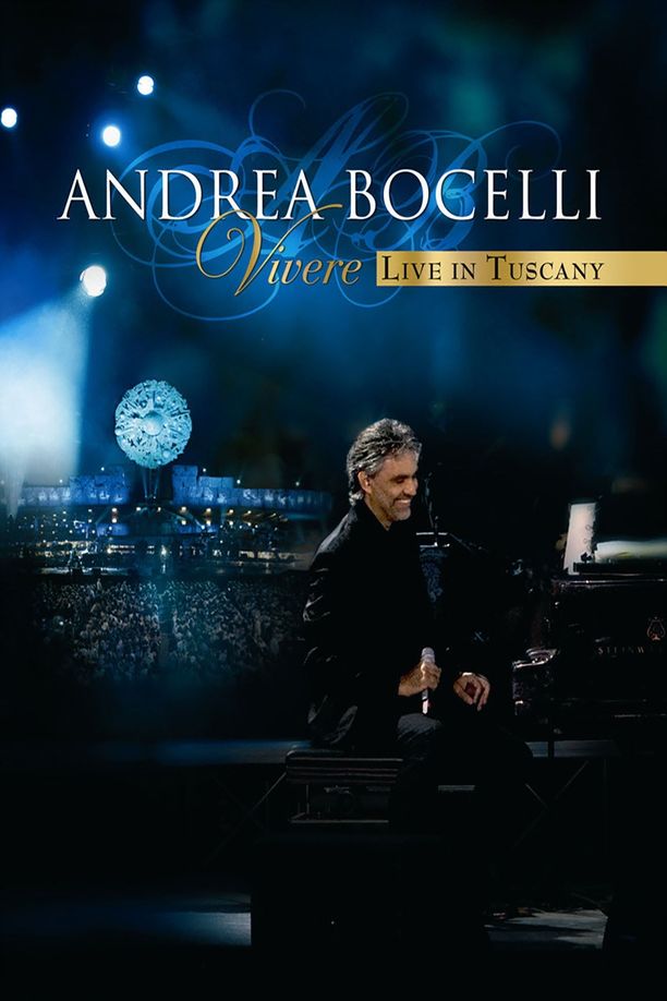 安德烈·波伽利：生命奇迹-托斯坎尼演唱会Andrea Bocelli - Vivere Live in Tuscany (2007)