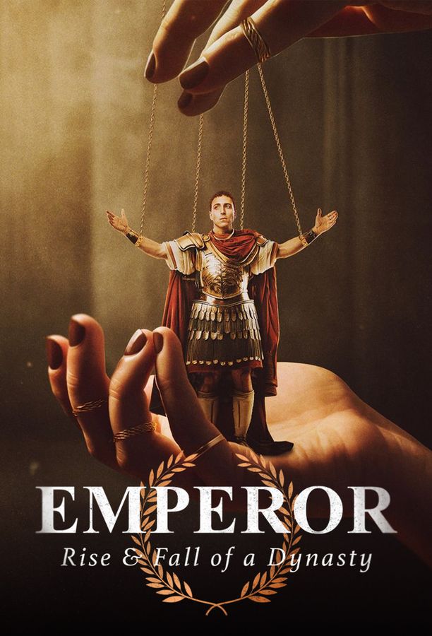 Emperor: Rise & Fall of a Dynasty    第⁨一⁩季
     (2024)
