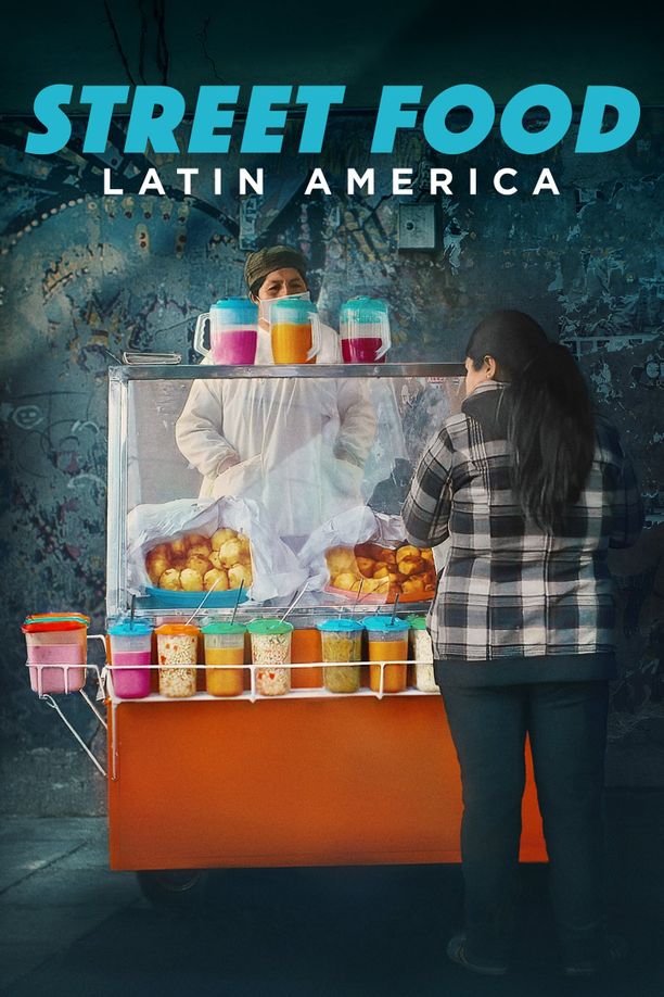 街头绝味：拉丁美洲Street Food: Latin America (2020)