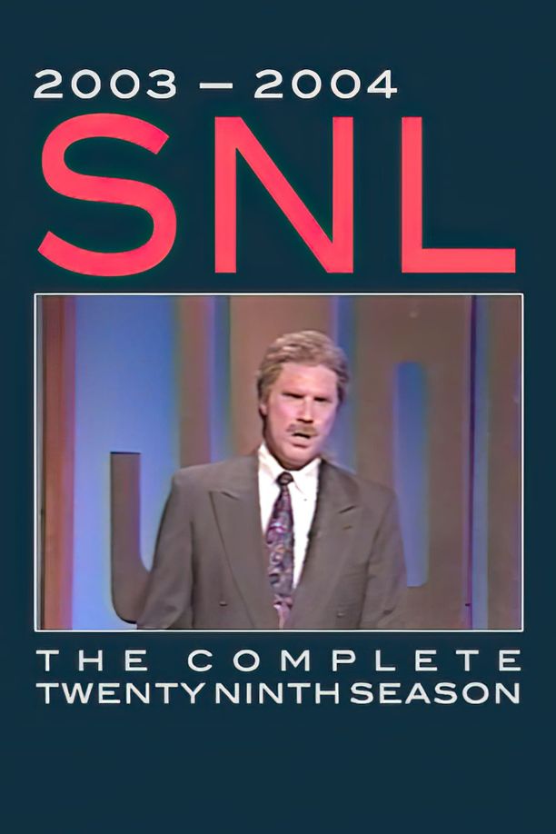 周六夜现场    第⁨二十九⁩季
    Saturday Night Live (2003)