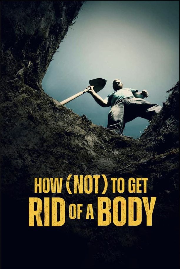 How (Not) To Get Rid of a Body    第⁨一⁩季
     (2024)