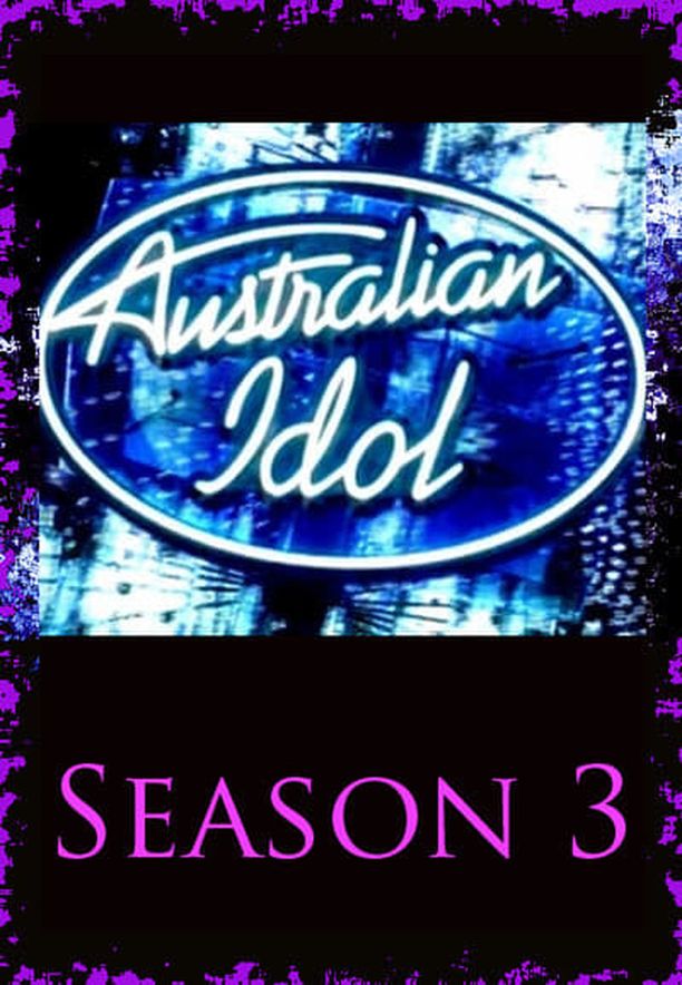Australian Idol    第⁨三⁩季
     (2005)