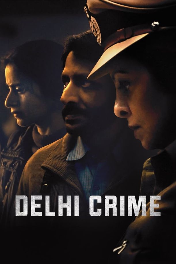 德里罪案    第⁨一⁩季
    Delhi Crime (2019)
