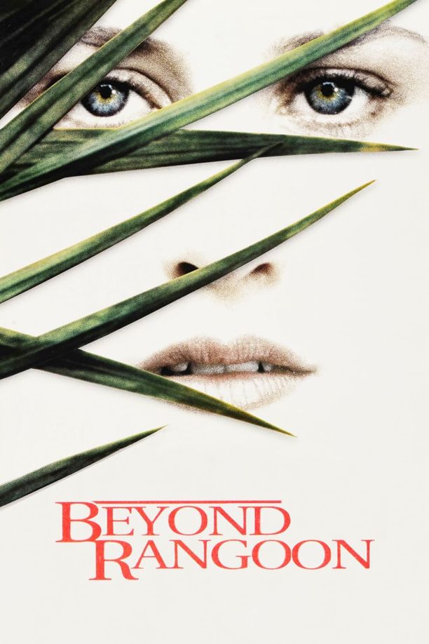 远东之旅Beyond Rangoon (1995)