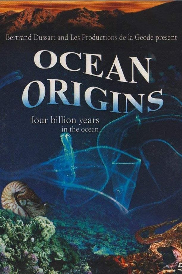 IMAX - 生命的起源Origine océan - 4 milliards d'années sous les mers (2001)