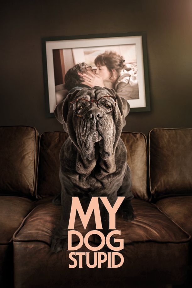 我的笨狗Mon chien stupide (2019)