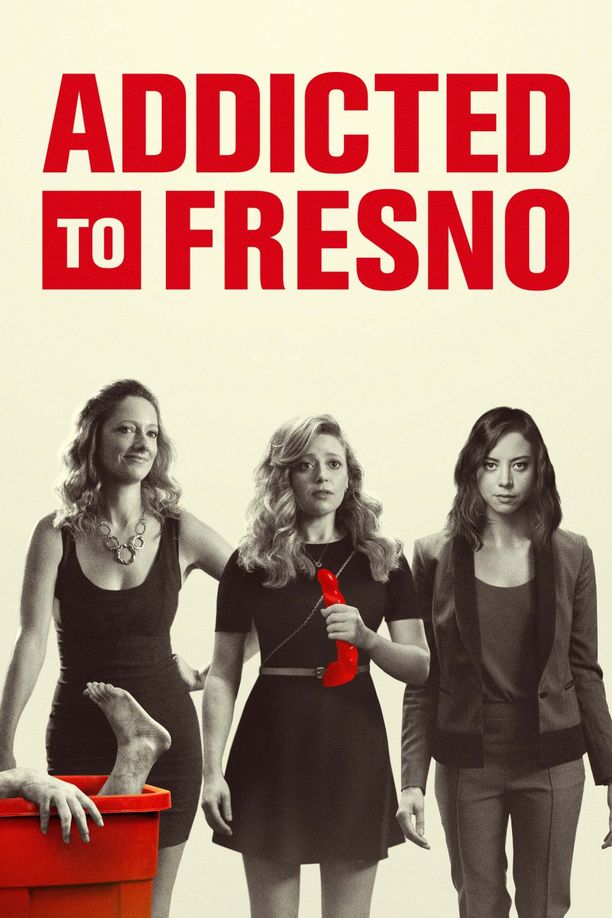 弗雷斯诺Addicted to Fresno (2015)