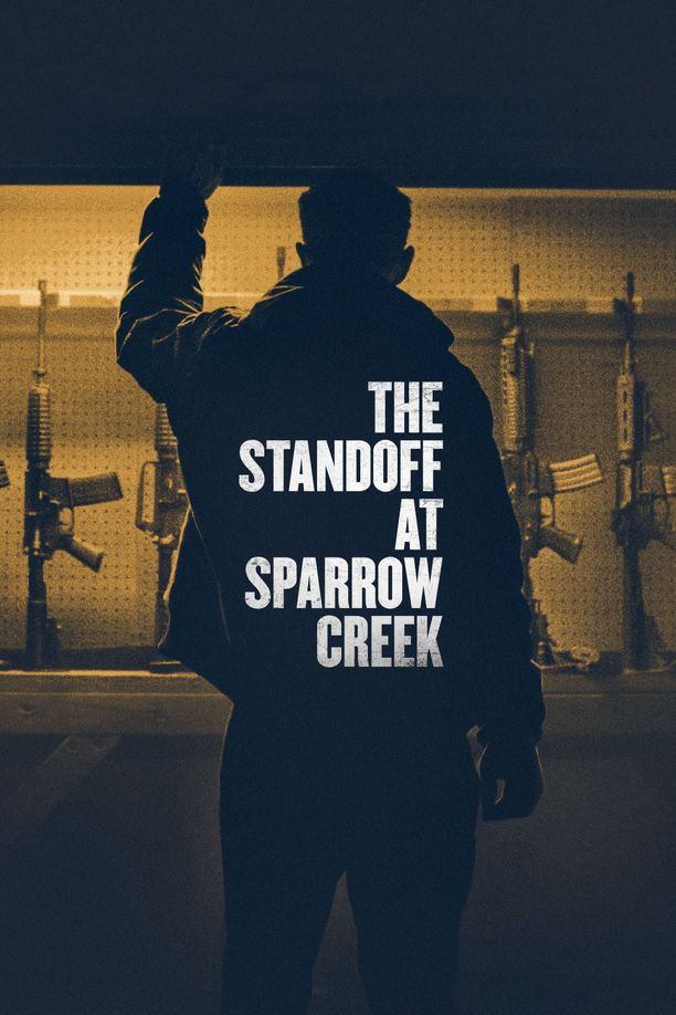 对峙麻雀溪The Standoff at Sparrow Creek (2019)