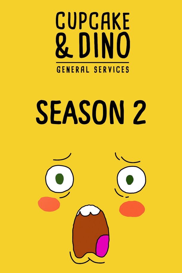 Cupcake & Dino - General Services    第⁨貳⁩季
     (2019)