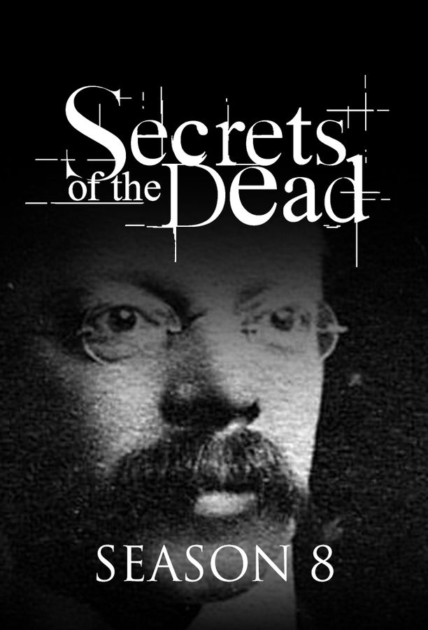 Secrets of the Dead    第⁨八⁩季
     (2008)