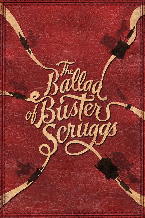 巴斯特·斯克鲁格斯的歌谣The Ballad of Buster Scruggs (2018)