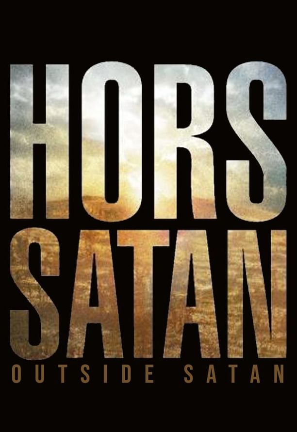 撒旦之外Hors Satan (2011)