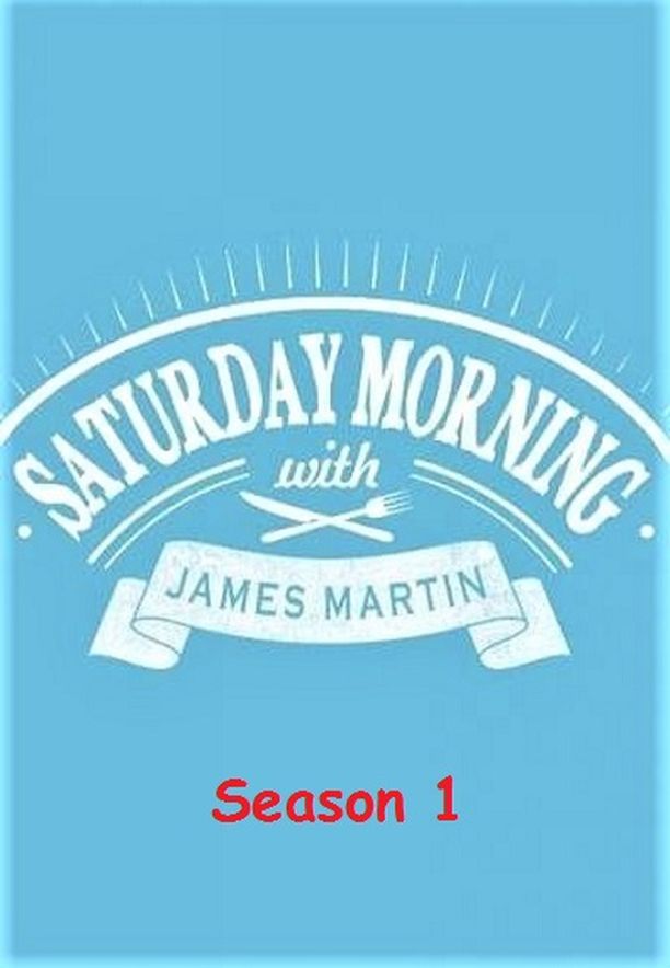 James Martin's Saturday Morning    第⁨一⁩季
     (2017)