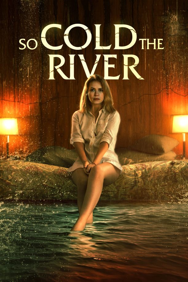 冷河So Cold the River (2022)