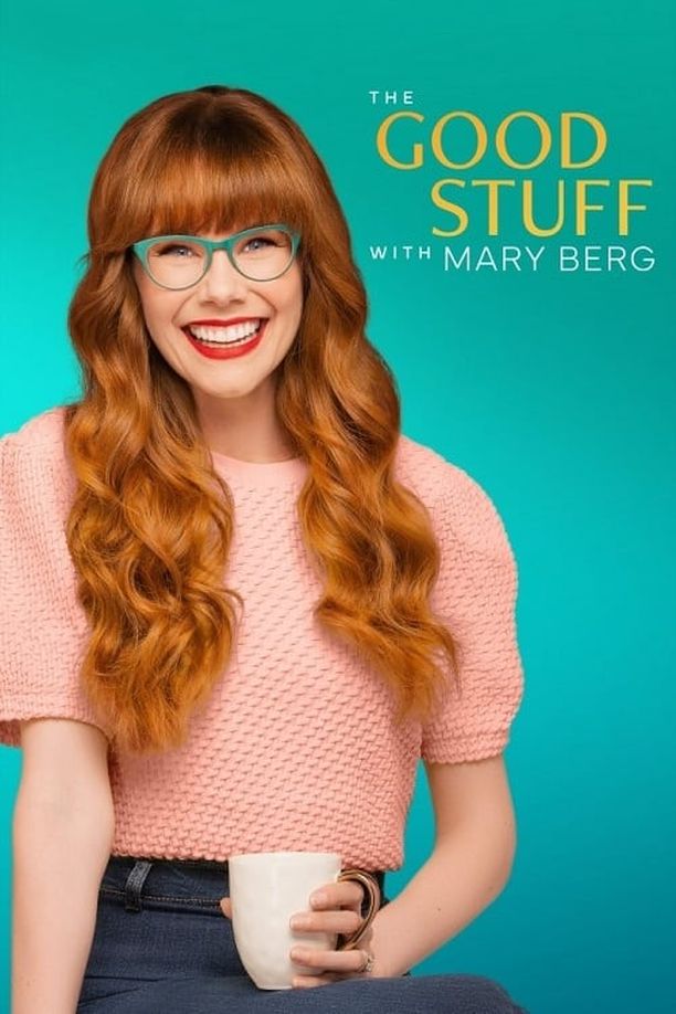 The Good Stuff with Mary Berg (2023)