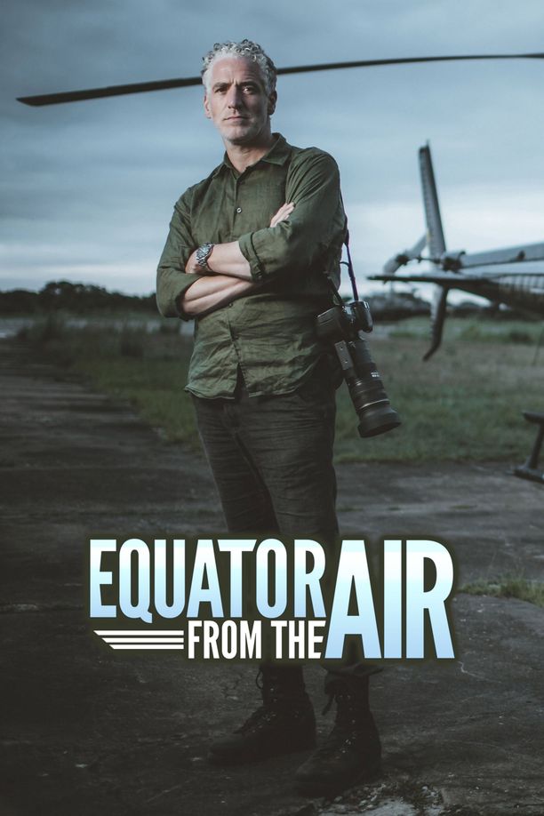 航拍赤道    第⁨一⁩季
    Equator from the Air (2019)