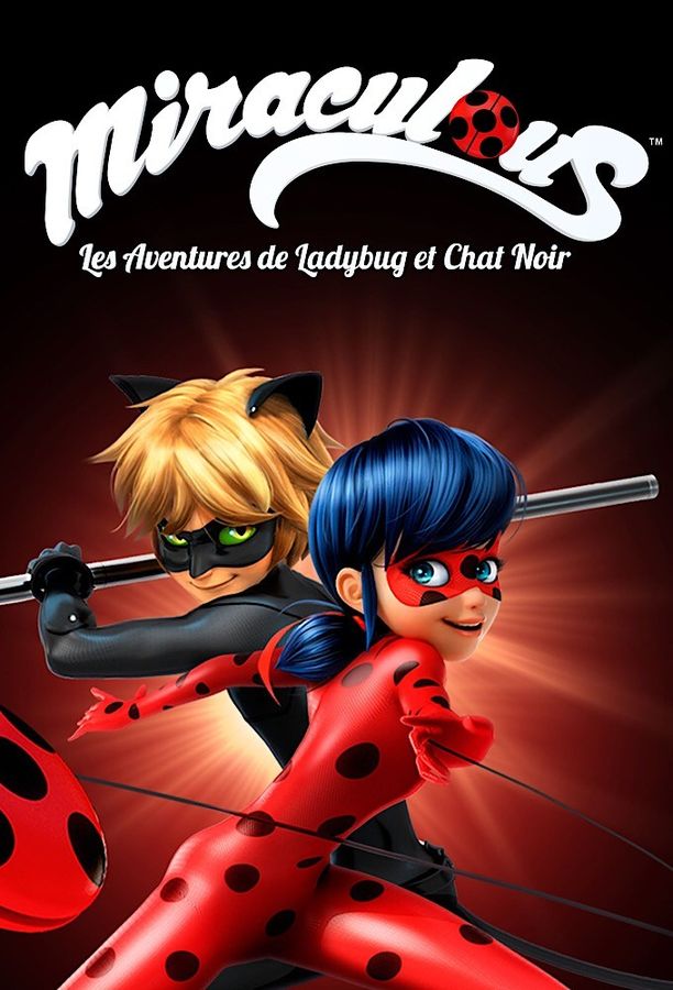 瓢虫少女Miraculous, les aventures de Ladybug et Chat Noir (2015)