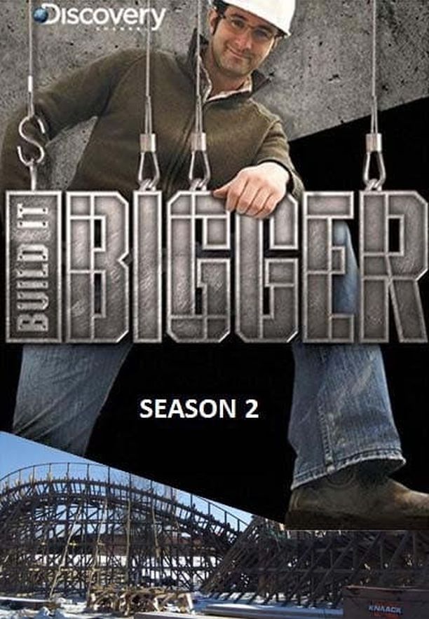 Build It Bigger    第⁨二⁩季
     (2007)