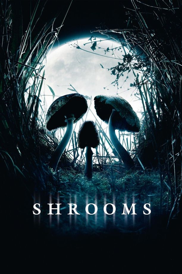 死神蘑菇Shrooms (2007)