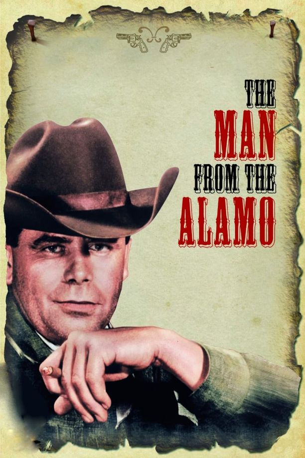 从阿拉莫来的男人The Man from the Alamo (1953)