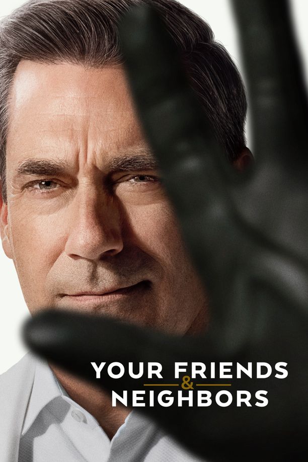 掩耳盗邻Your Friends & Neighbors (2025)