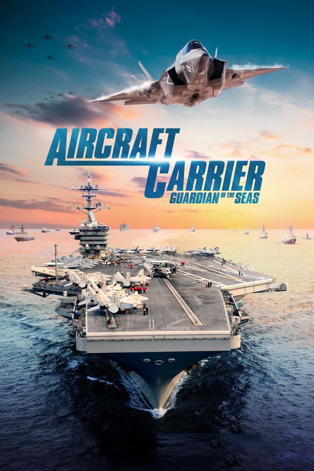 航空母舰：七海卫士Aircraft Carrier - Guardian of the Seas (2016)