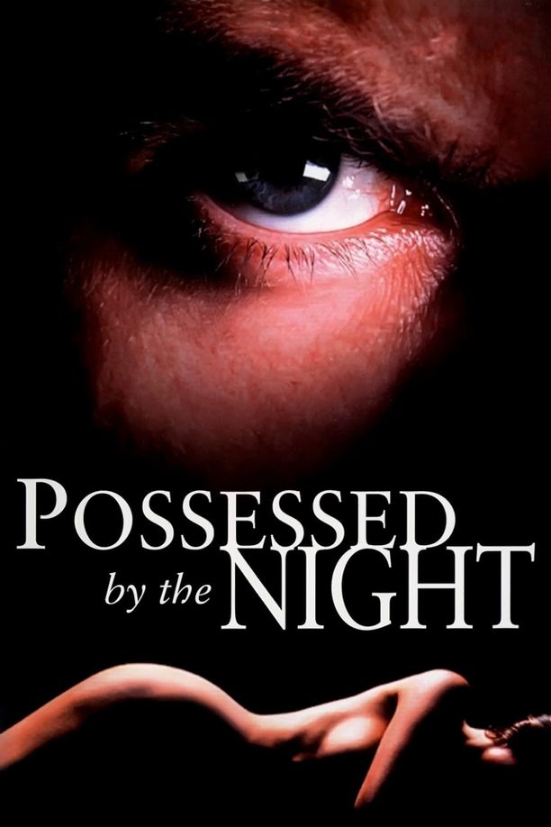 裸夜淫魔Possessed by the Night (1994)