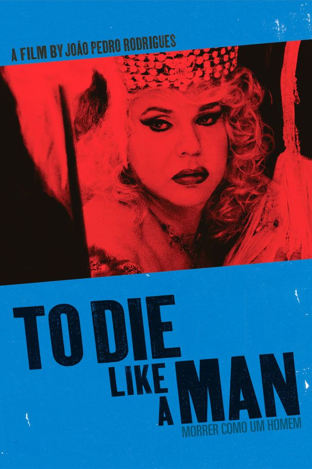To Die Like a ManMorrer Como Um Homem (2009)
