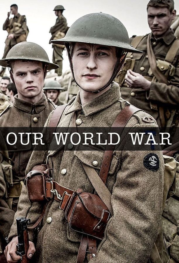 我们的世界大战Our World War (2014)