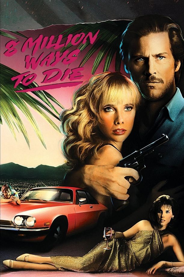 英雄胆8 Million Ways to Die (1986)