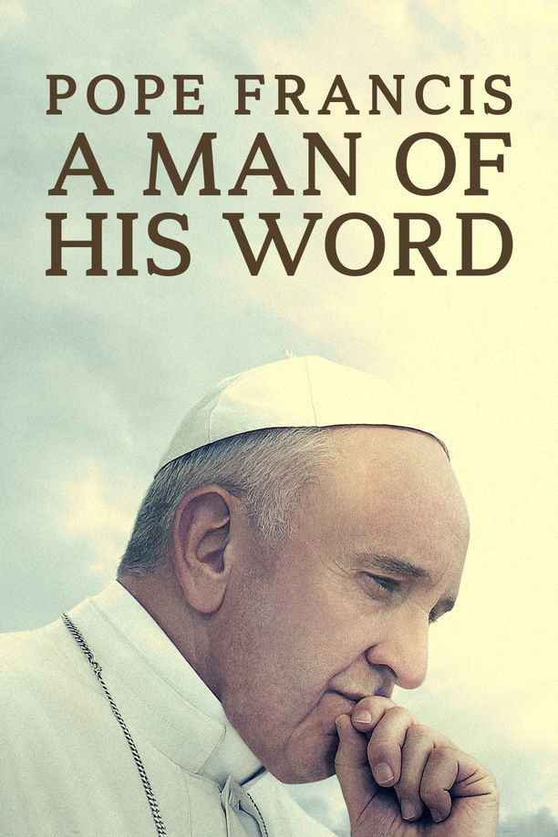 教皇方济各：言出必行的人Pope Francis: A Man of His Word (2018)