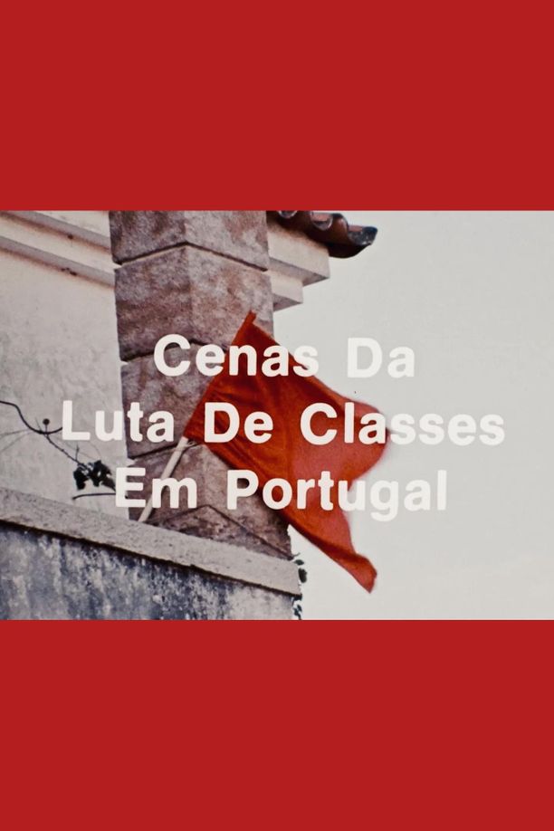 葡萄牙阶级斗争现场Cenas da Luta de Classes em Portugal (1977)