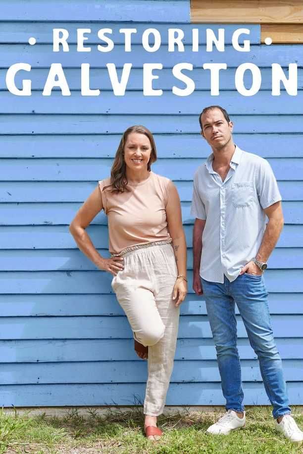 Restoring Galveston    第⁨三⁩季
     (2021)