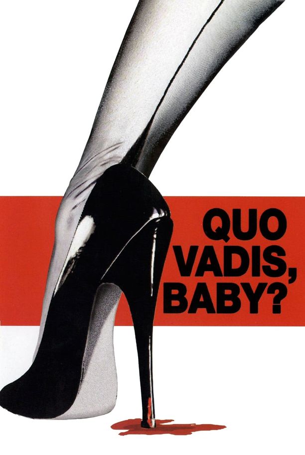 Quo Vadis, Baby?Quo vadis, baby? (2005)